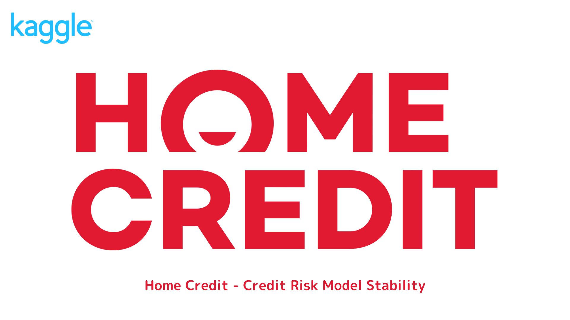 Kaggle Home Credit - Credit Risk Model Stability